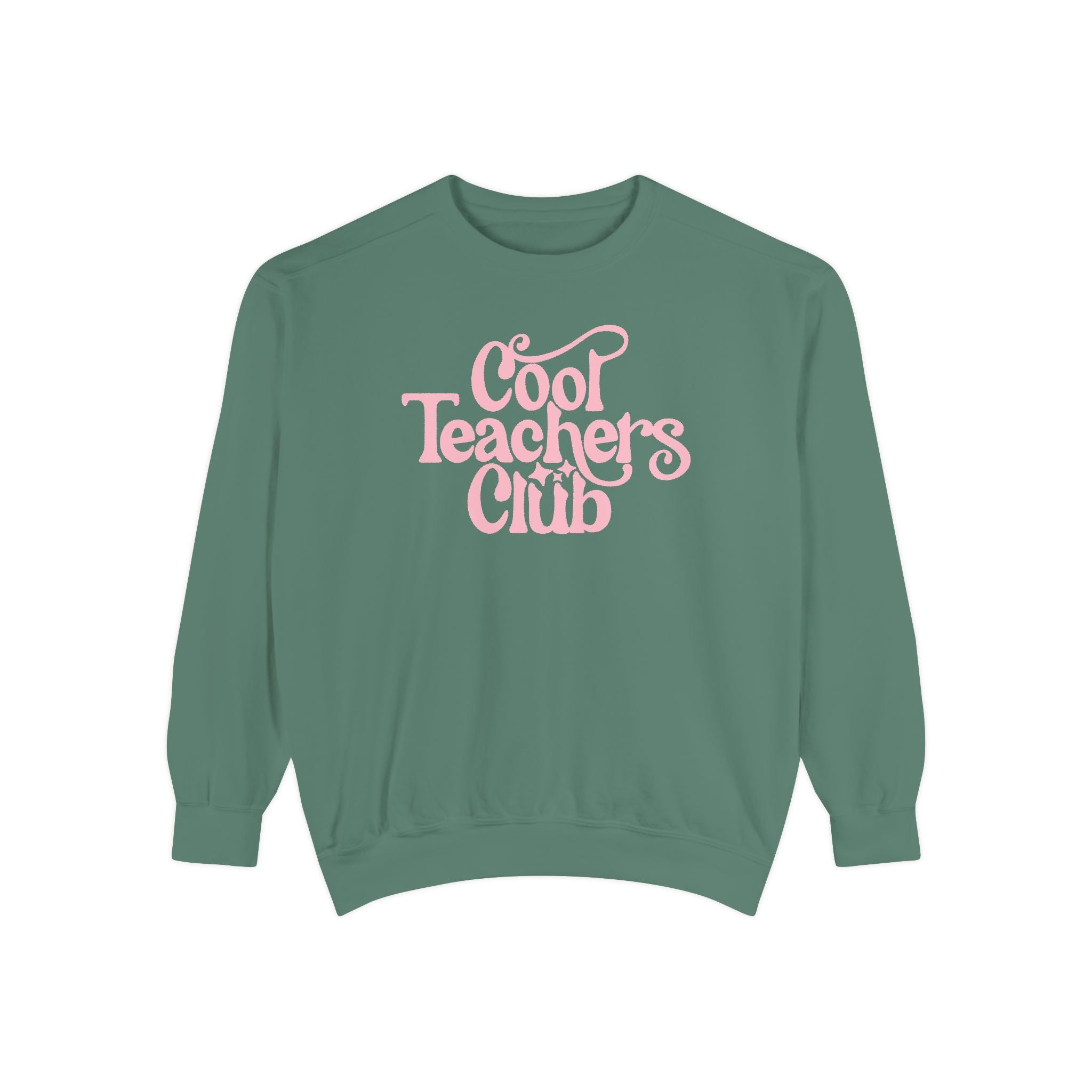 Cool Teachers Club Sweatshirt