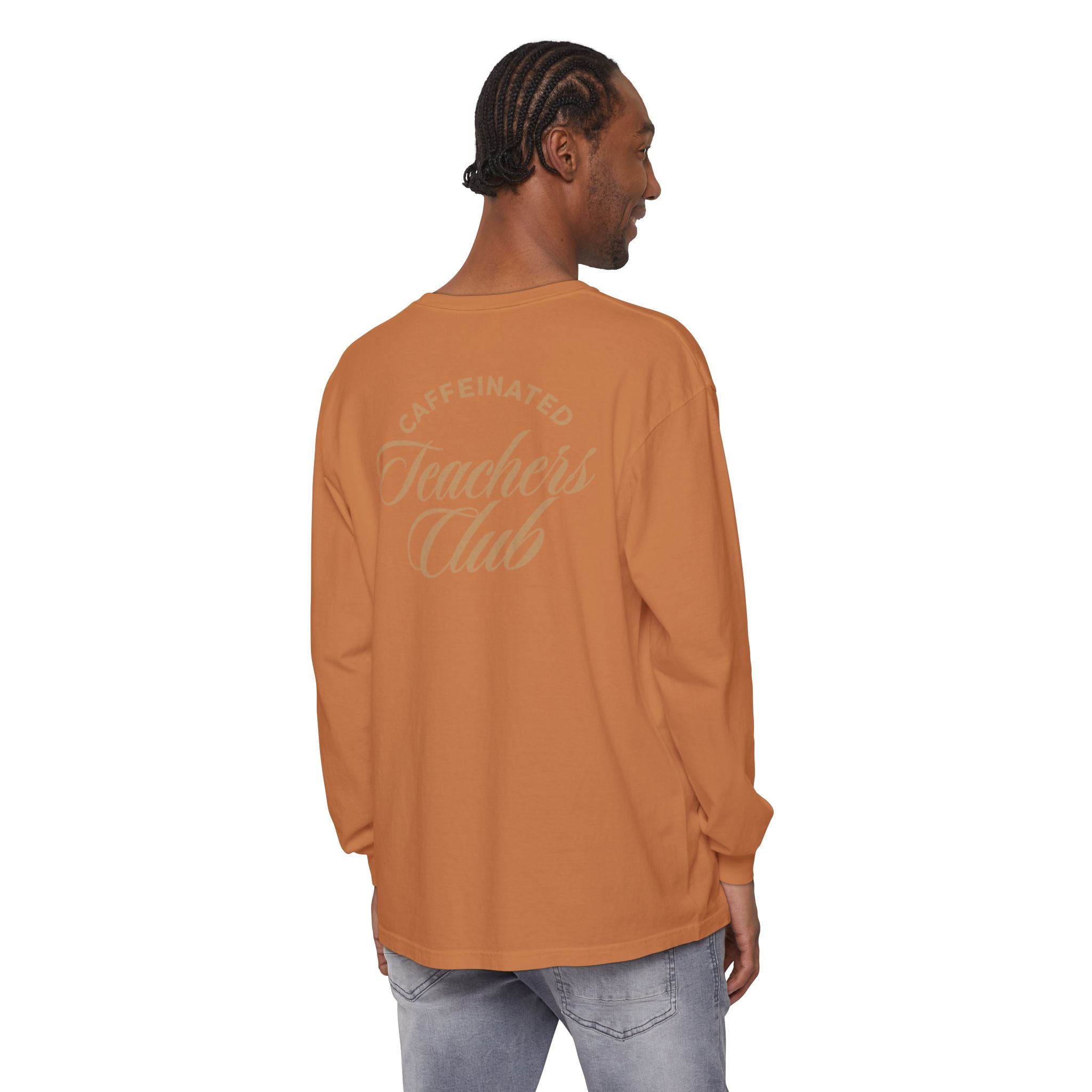 Caffeinated Teacher's Club Long Sleeve Tee