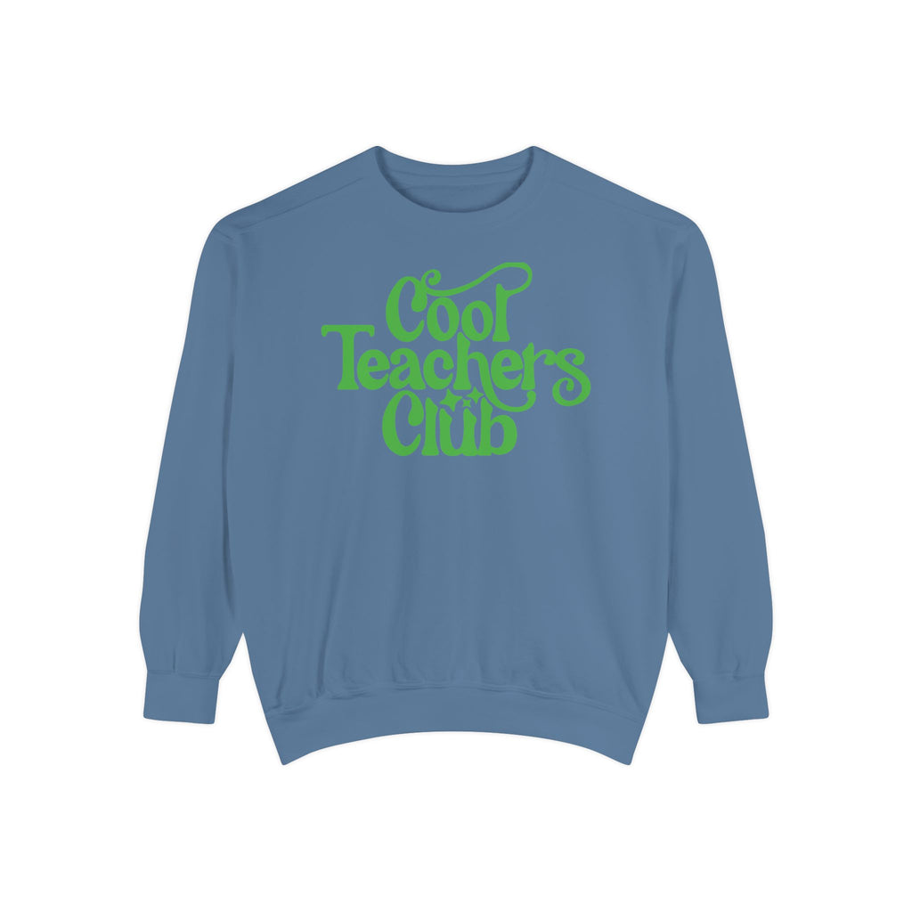 Cool Teachers Club Sweatshirt