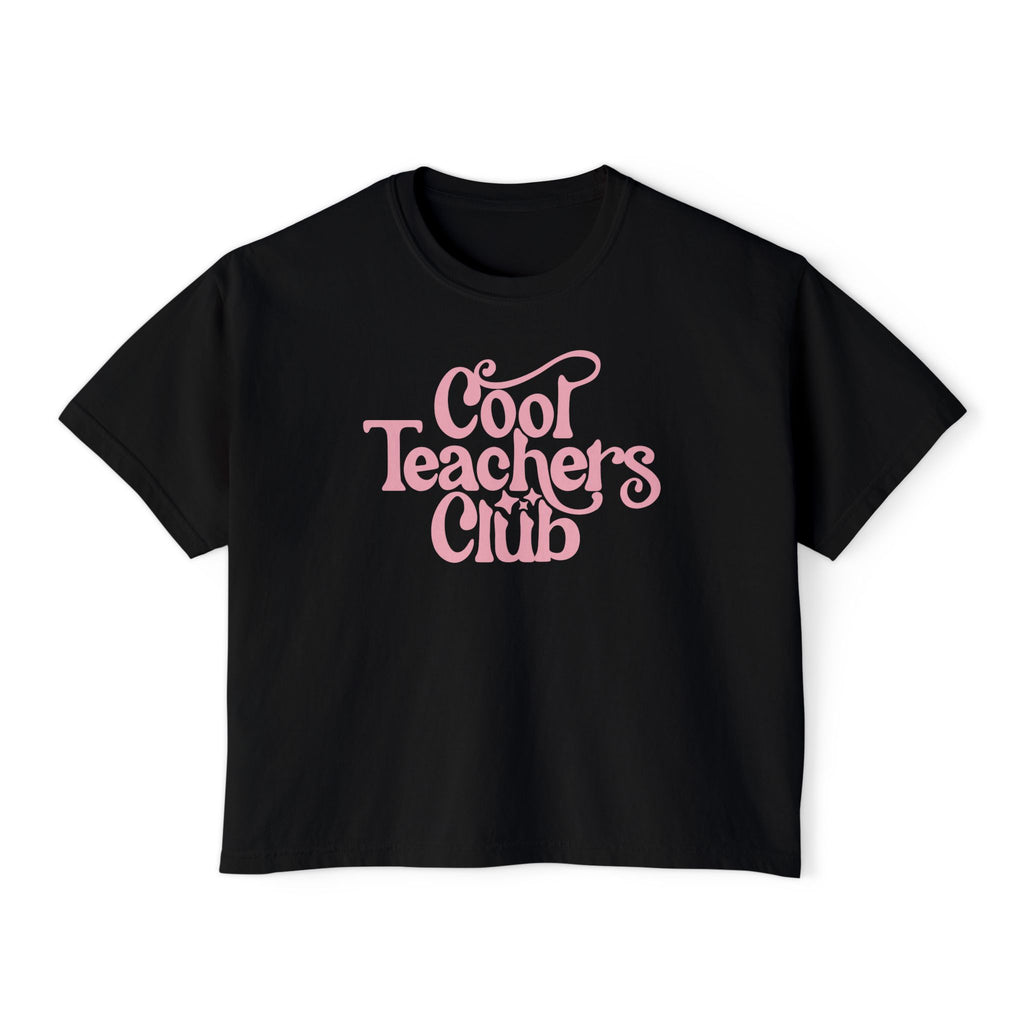 Cool Teachers Club Boxy Tee