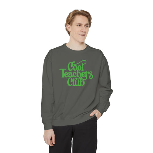 Cool Teachers Club Sweatshirt