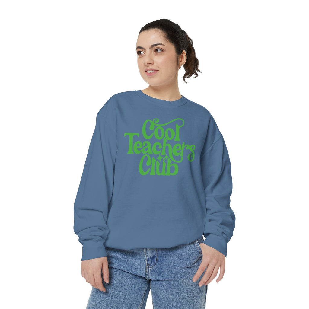 Cool Teachers Club Sweatshirt