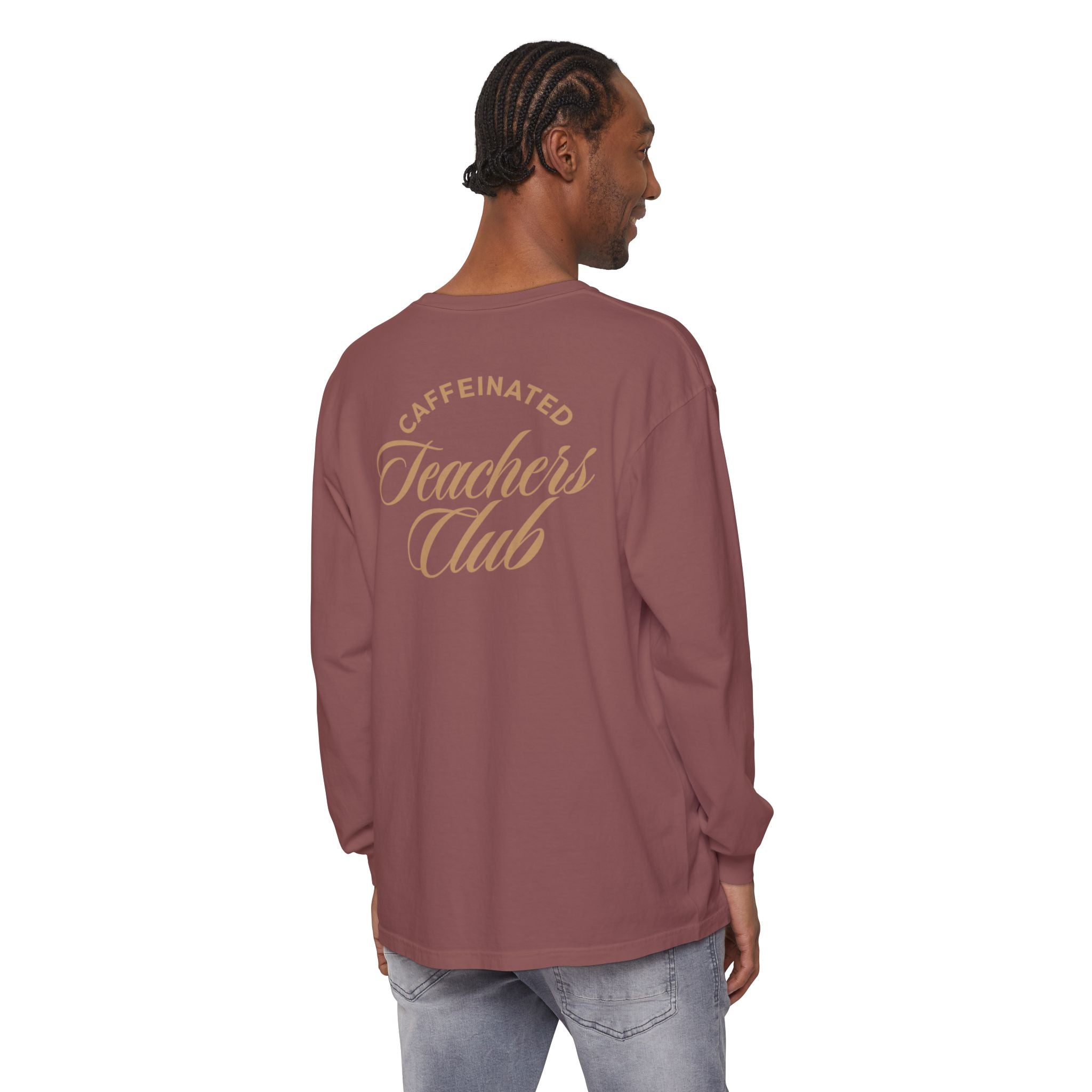 Caffeinated Teacher's Club Long Sleeve Tee