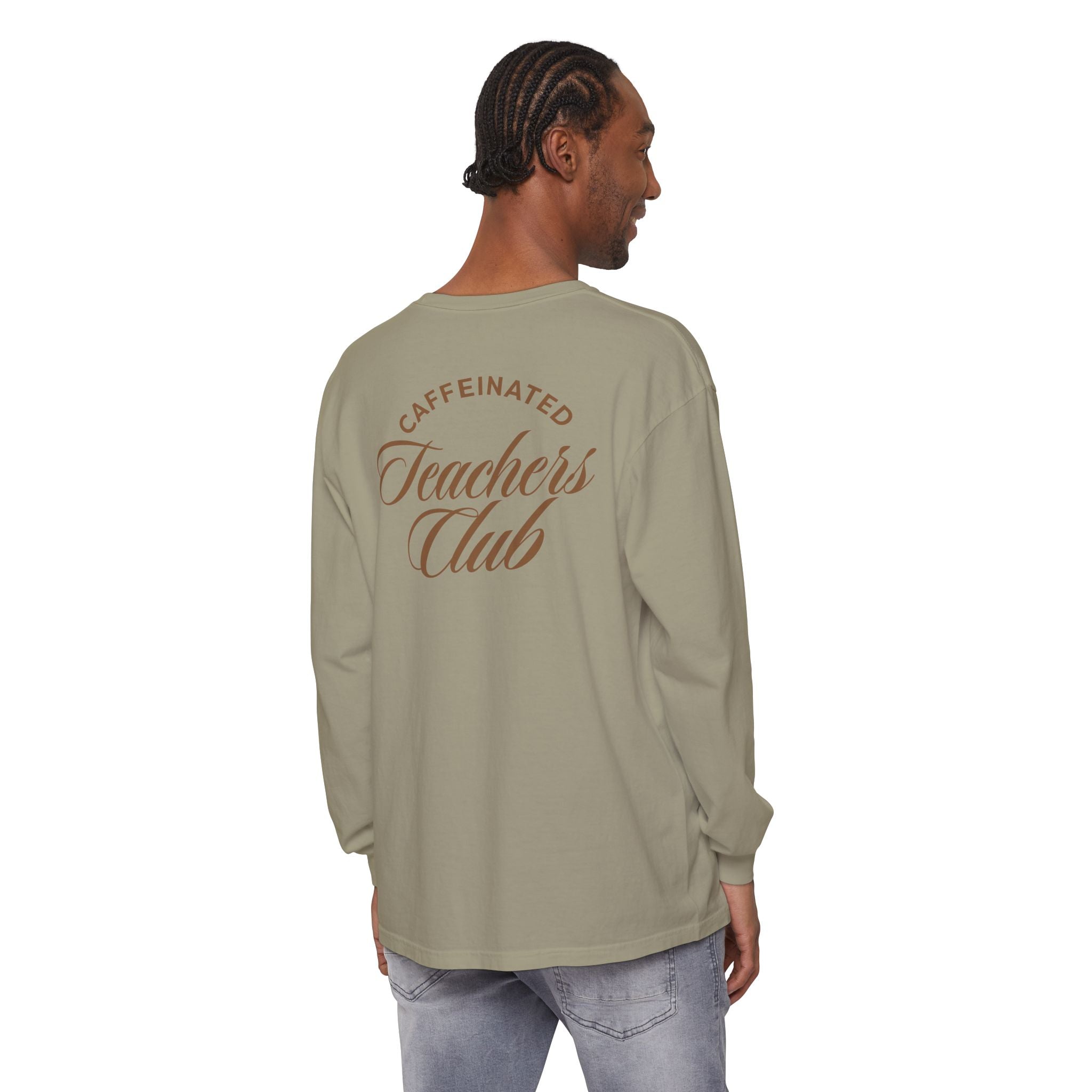 Caffeinated Teacher's Club Long Sleeve Tee